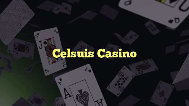 Celsuis Casino