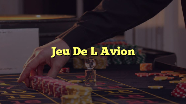 Jeu De L Avion