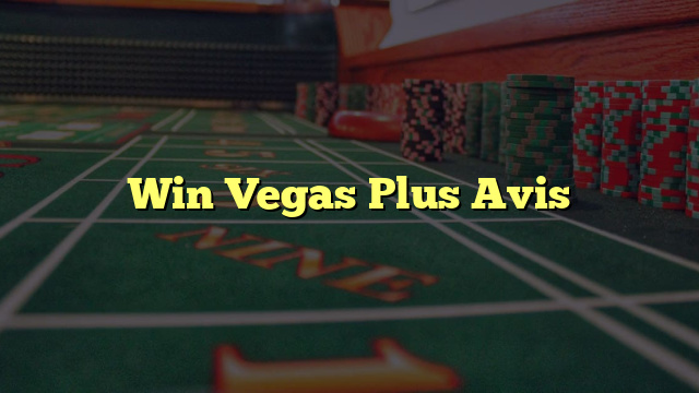 Win Vegas Plus Avis