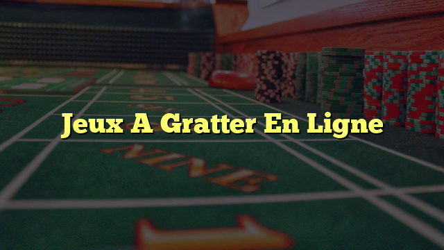 Jeux A Gratter En Ligne