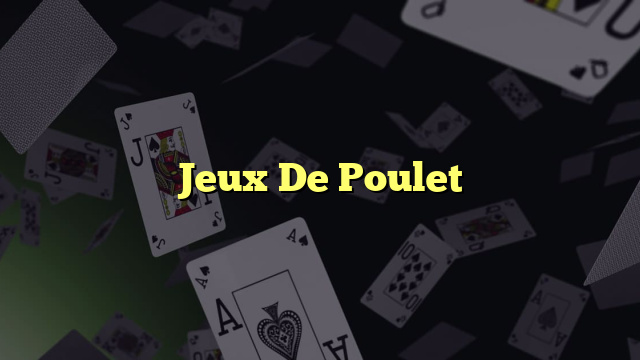 Jeux De Poulet