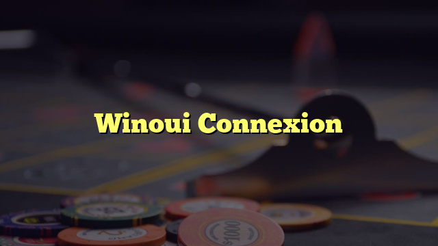 Winoui Connexion