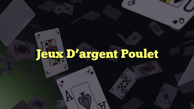 Jeux D’argent Poulet