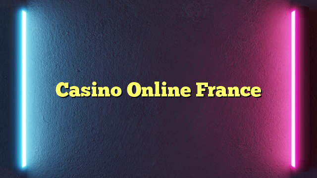 Casino Online France