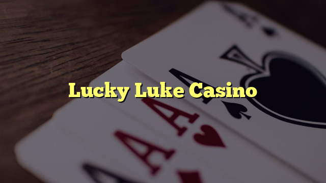 Lucky Luke Casino