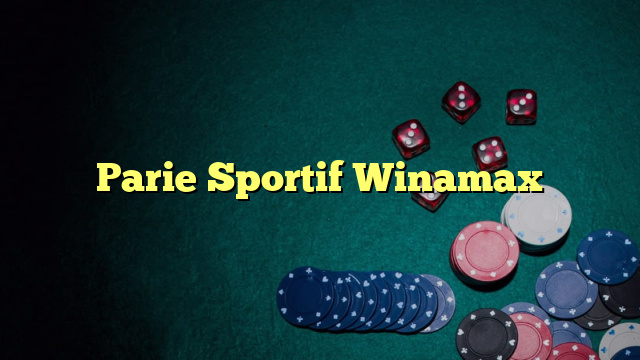 Parie Sportif Winamax