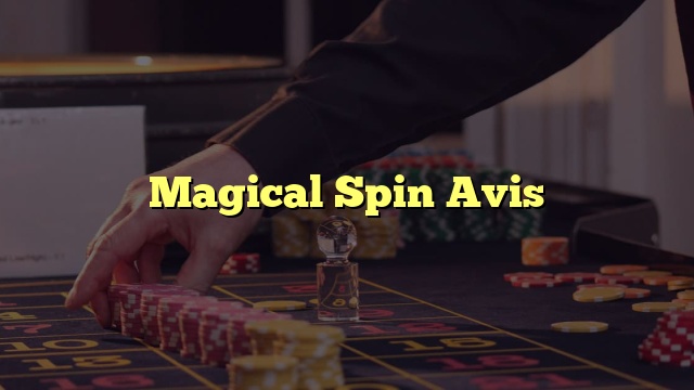 Magical Spin Avis